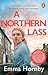 A Northern Lass: A gripping and page-turning historical fiction book from the bestselling author
