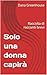 Solo una donna capirà: Raccolta di racconti brevi (VVV vivi vita vera Vol. 1) (Italian Edition)