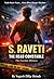 S.RAVETI: THE HEAD CONSTABLE -THE FEARLESS WITNESS