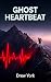 Ghost Heartbeat: A Military...