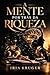 A mente por trás da riqueza (Portuguese Edition)