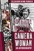 Camera Woman by Patricia Walter