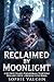 Reclaimed by Moonlight: A Second Chance Paranormal Werewolf Romance with a Broken Fated Bond (Realms of the Heart)