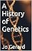 A History of Genetics
