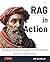 RAG in Action: Building Retrieval-Augmented Generation Systems with Python