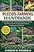 PLECOS FARMING HANDBOOK: The Complete Guide to Breeding, Raising, and Profiting from Plecos with Proven Aquaculture Systems for Beginners and Experts