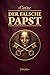 Der falsche Papst: Vatikan-Thriller (German Edition)