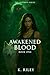 AWAKENED BLOOD: THE ALTERED SERIES