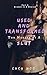 Used and Transformed: The Making of a SLUT: Part 3: Broken In & Shared
