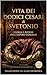 Vita dei dodici Cesari: Nuova Edizione in Italiano Moderno e accessibile di: De vita Caesarum (Italian Edition)