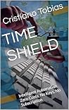 TIME SHIELD: Intelligent Automation Zero Costs, No Keys, No Subscription
