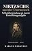 Nietzsche und der Übermensch: Selbstüberwindung als innere Entwicklungsaufgabe (Friedrich Nietzsche Sammlung) (German Edition)