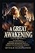 A Great Awakening: The True Story of George Whitefield and Benjamin Franklin’s Role in America’s Revolutionary Moment