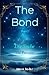 The Bond - Die Suche: The Pursuit (German Edition)