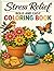 Stress Relief - Coloring book for Adults and Kids. 40 pages of bold and simple designs