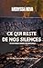 Ce qui reste de nos silences: " On croit toujours connaître ceux qu'on aime " (French Edition)