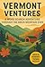Vermont Word Search: A Puzzle Book about Vermont's Mountains, Villages, Forests and More