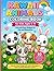 Kawaii Animals Coloring Book for Kids Ages 4–8: Cute and Easy Designs for Fun and Relaxation: Adorable Animal Designs with Positive Messages to Boost Creativity, Relaxation, and Fun