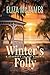 Winter's Folly: A Single Dad, Second Chance, Small-Town Beach Romance (Seabrook Island Romances Book 2)