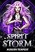 Spirit Storm (Emberwood Witches Book 3)