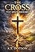 The Cross That Split History