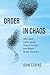 Order in Chaos: Why Work Feels Harder Than It Should and What's Really Driving It