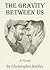 The Gravity Between Us