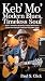 Keb’ Mo’: Modern Blues, Tim...