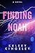 Finding Noah (Born in Rain Book 2)