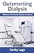 Outsmarting Dialysis: DiaKnow (The Pocket Dialysis Handbook)