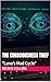 The Consciousness Thief: "Luna's Mad Cycle" (The Watchers' Codex)