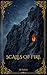 Scales of Fire: He was built to destroy. She was raised to survive.