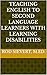 Teaching English to Second Language Learners with Learning Disabilities