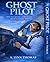 Ghost Pilot: Love Was Never a Part of the Original Flight Plan