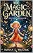 “The Magic Garden”