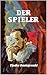 Der Spieler (German Edition)