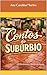 Contos do Subúrbio : O condomínio dentro da favela (Portuguese Edition)