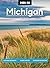 Moon Michigan: Lakeside Getaways, Scenic Drives, Outdoor Adventure (Moon U.S. Travel Guide)