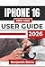 IPHONE 16 PRO MAX USER GUIDE 2026: Seamlessly Managing Your Device, Enhancing Productivity, and Protecting Your Privacy with Intuitive Features and Simple Controls