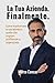 La Tua Azienda. Finalmente.: Come trasformare la tua attività in quella che sognavi: profittevole e organizzata. (Italian Edition)