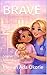 BRAVE: Sophie’s Hospital Adventure
