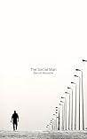 The Social Man: A Theory of Social Formation, Abstraction, and Social Structure
