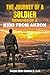 The Journey of a Soldier, "Memoirs of a Kidd From Akron"