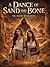 A Dance of Sand and Bone: The Desert Remembers