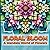 Orchard Room: A Mandala World of Fruit: A Mandala World of Fruit: 100 Intricate Designs from 4 Continents Inspired by the Geometry of Nature (The Mandala Journey Book 2)