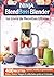Ninja BlendBoss Blender Le livre de recettes Ultime 400 RECETTES rapides, healthy et gourmandes Détox, fitness, frappés & milkshakes prêts en 2 minutes (French Edition)