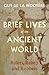 Brief Lives of the Ancient World: Rulers, Rebels, Robbers