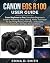 CANON EOS R100 USER GUIDE :...