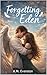 Forgetting Eden