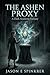 The Ashen Proxy: A Dark Academy Fantasy (The Academy Fantasy Collection)